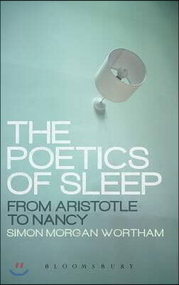 The Poetics of Sleep