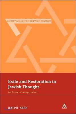 Exile and Restoration in Jewish Thought: An Essay in Interpretation
