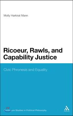 Ricoeur, Rawls, and Capability Justice: Civic Phronesis and Equality