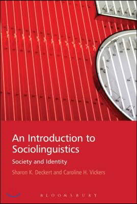 An Introduction to Sociolinguistics: Society and Identity
