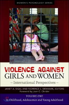 Violence Against Girls and Women [2 Volumes]: International Perspectives