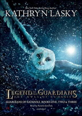 Legend of the Guardians: The Owls of Ga&#39;hoole: Guardians of Ga&#39;hoole, Books One, Two &amp; Three