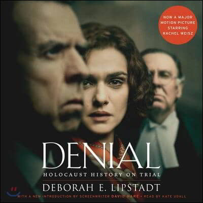 Denial [movie Tie-In] Lib/E: Holocaust History on Trial