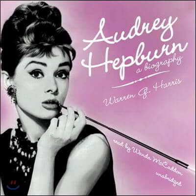 Audrey Hepburn: A Biography