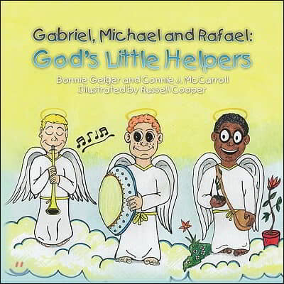 Gabriel, Michael and Rafael: God's Little Helpers