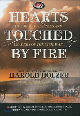 Hearts Touched by Fire: The Best of Battles and Leaders of the Civil War