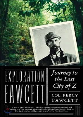 Exploration Fawcett: Journey to the Lost City of Z