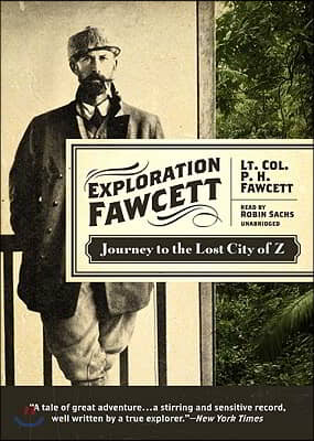 Exploration Fawcett: Journey to the Lost City of Z