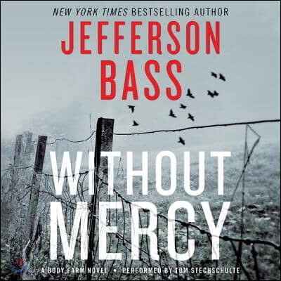 Without Mercy: A Body Farm Novel