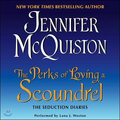 The Perks of Loving a Scoundrel: The Seduction Diaries