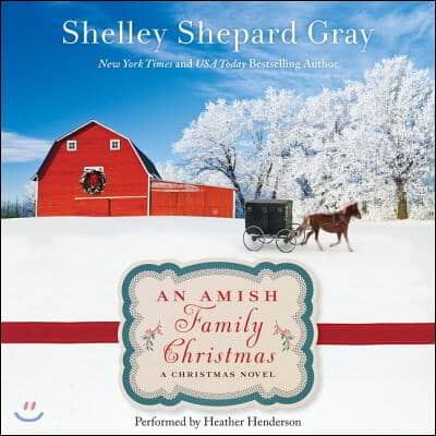 An Amish Family Christmas: A Charmed Amish Life Christmas Novel