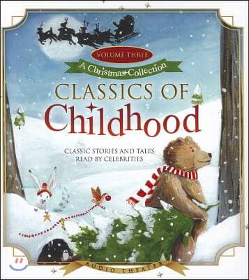 Classics of Childhood, Volume 3: A Christmas Collection - 예스24