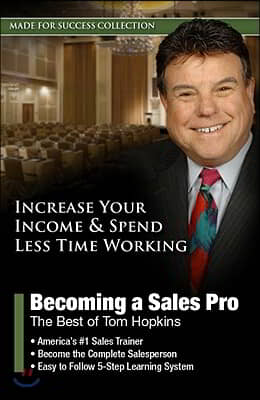 Becoming a Sales Pro: The Best of Tom Hopkins [With CDROM]