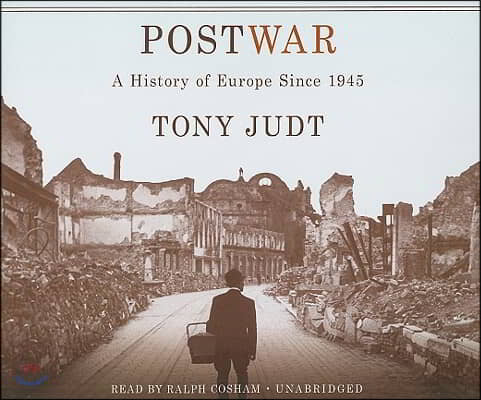 Postwar: A History of Europe Since 1945