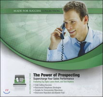 The Power of Prospecting: Supercharge Your Sales Performance