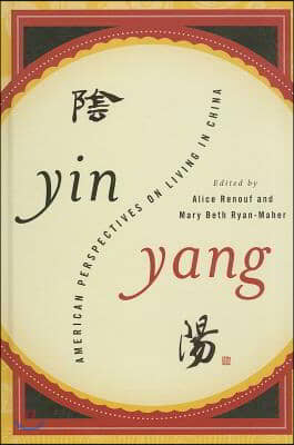 Yin-Yang: American Perspectives on Living in China