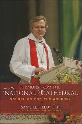 Sermons from the National Cathedral: Soundings for the Journey