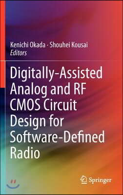 Digitally-Assisted Analog and RF CMOS Circuit Design for Software-Defined Radio