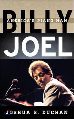 Billy Joel: America's Piano Man