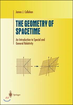 The Geometry of Spacetime: An Introduction to Special and General Relativity