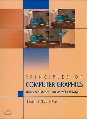 Principles of Computer Graphics: Theory and Practice Using OpenGL and Maya(r)