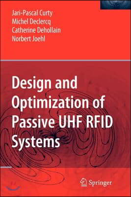 Design and Optimization of Passive UHF Rfid Systems