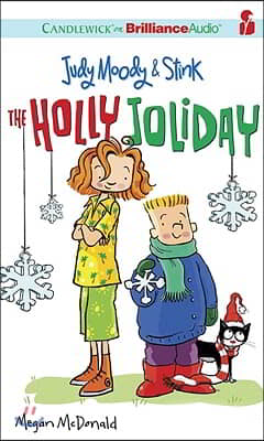 Judy Moody &amp; Stink: The Holly Joliday