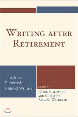 Writing after Retirement: Tips from Successful Retired Writers