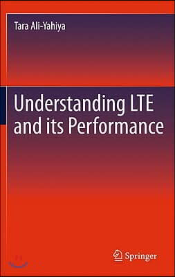 Understanding LTE and Its Performance