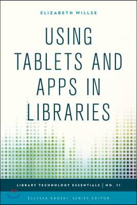 Using Tablets and Apps in Libraries