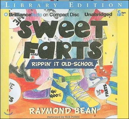 Sweet Farts: Rippin' It Old-School