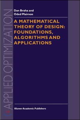 A Mathematical Theory of Design: Foundations, Algorithms and Applications