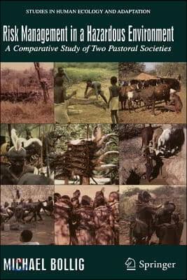 Risk Management in a Hazardous Environment: A Comparative Study of Two Pastoral Societies