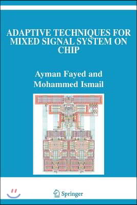 Adaptive Techniques for Mixed Signal System on Chip