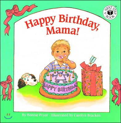 Happy Birthday, Mama