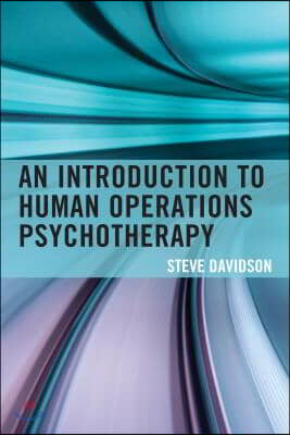 An Introduction to Human Operations Psychotherapy