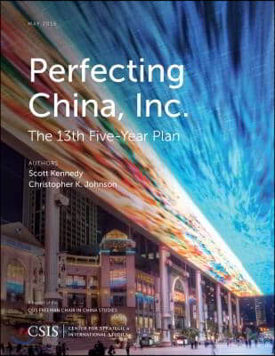 Perfecting China, Inc.: China&#39;s 13th Five-Year Plan