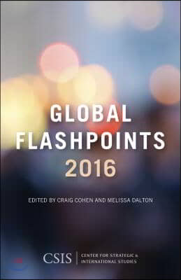 Global Flashpoints 2016: Crisis and Opportunity