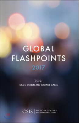 Global Flashpoints 2017: Crisis and Opportunity