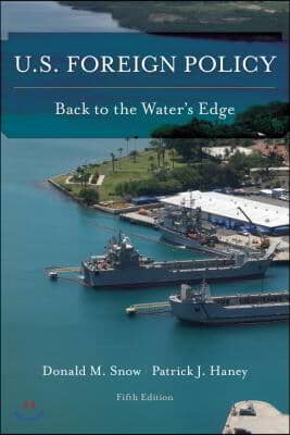 U.S. Foreign Policy: Back to the Water&#39;s Edge