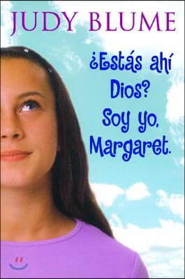 Estas Ahi Dios? Soy Yo, Margaret. (Are You There God? It&#39;s Me, Margaret)