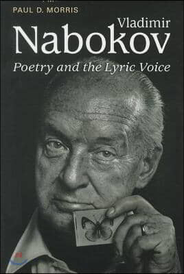 Vladimir Nabokov: Poetry and the Lyric Voice