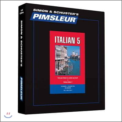 Pimsleur Italian Level 5 CD, 5: Learn to Speak and Understand Italian with Pimsleur Language Programs