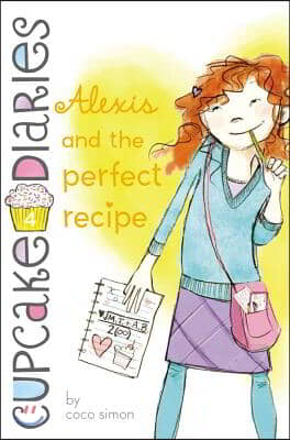 Alexis and the Perfect Recipe: Volume 4