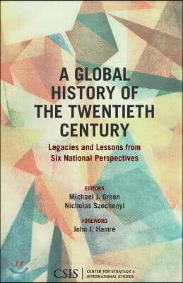 A Global History of the Twentieth Century: Legacies and Lessons from Six National Perspectives