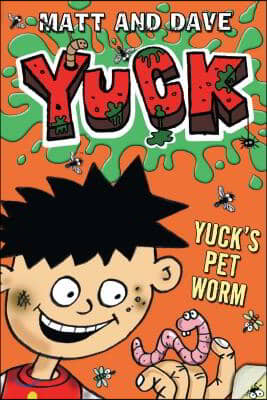 Yuck&#39;s Pet Worm: And Yuck&#39;s Rotten Joke