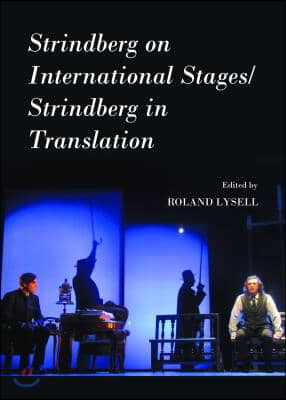 Strindberg on International Stages/Strindberg in Translation