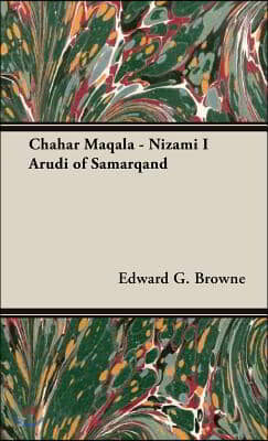 Chahar Maqala - Nizami I Arudi of Samarqand