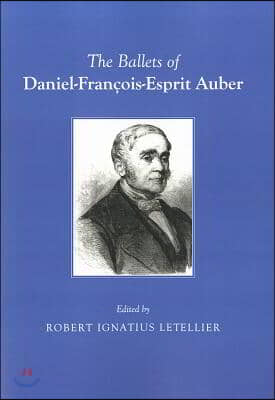 The Ballets of Daniel-Francois-Esprit Auber