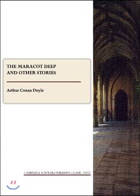 The Maracot Deep and Other Stories